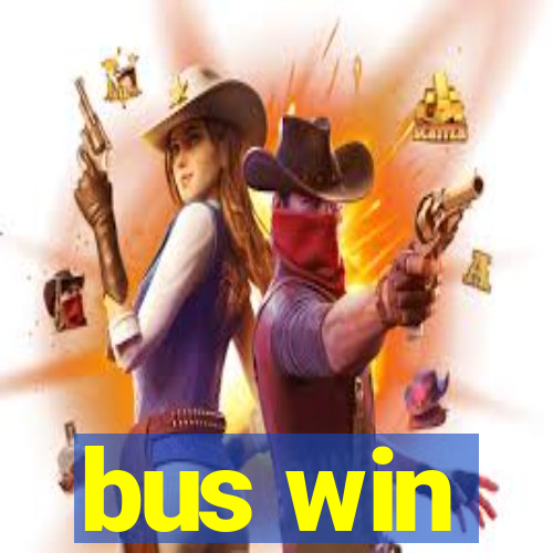 bus win